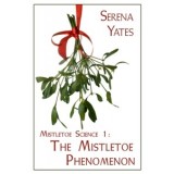 The Mistletoe Phenomenon (Mistletoe Science 1)